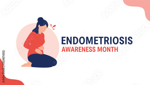 Endometriosis Awareness Month banner featuring a woman holding her abdomen in pain, raising awareness for this chronic condition.