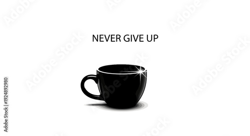 Black Coffee Cup with Motivational Quote "Never Give Up" on White Background