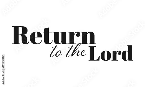 Lent Season Christian Quote Typography, Religious Faith for Prayer Fasting Repentance, Holy Week and Easter 