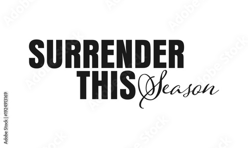 Lent Season Christian Quote Typography, Religious Faith for Prayer Fasting Repentance, Holy Week and Easter 