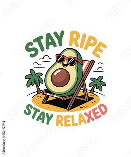 Stay Ripe Stay Relaxed Cute Avocado Beach Vacation Cartoon Typography Design