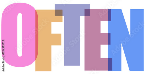 Obraz na plátně Often word indicating frequency with playful colorful overlapping typography, isolated on transparent background