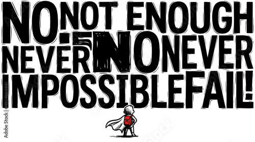 Inspirational Typography with Small Superhero Figure Overcoming Challenges.