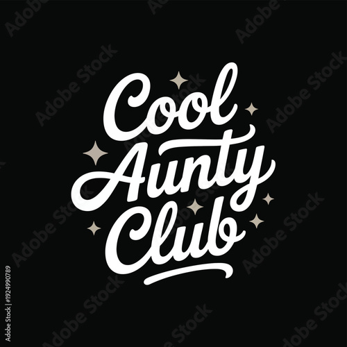 Cool aunty club logo featuring stylish script font and sparkles isolated on white background, Vector, illustration