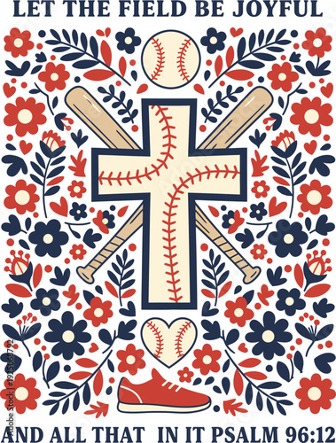 Let The Field Be Joyful Psalm 96:12 Christian Baseball Cross Floral Design