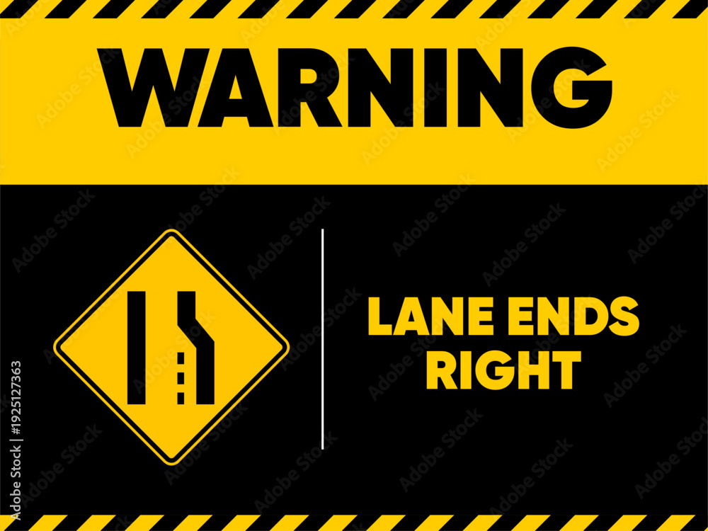 Fototapeta premium Official Safety Warning Sign for Lane Ends Right Ahead