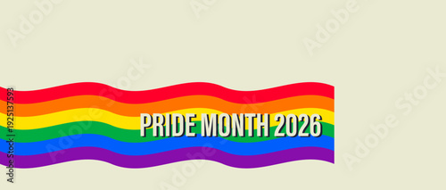 Pride Month banner with Pride Flag. LGBTQ Rainbow flag with Pride Month text. Love is Love 2026