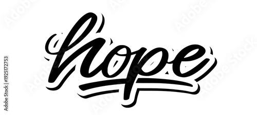 Hope Hand Drawn Lettering Black Typography. Inspirational Urban Script for Creative Branding and Modern Streetwear Design.