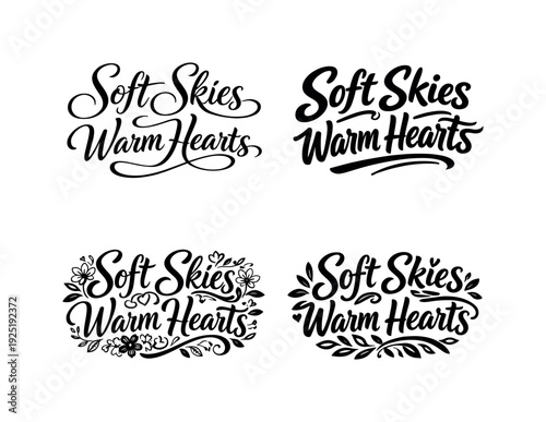 Soft Skies Warm Hearts. Set lettering. 4 harmonious lettering variations of the same emblematic concept, each