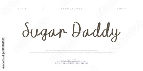 Sugar Daddy, Script premium luxury elegant alphabet letters and numbers. Elegant wedding typography classic serif font decorative vintage retro. Creative vector illustration
