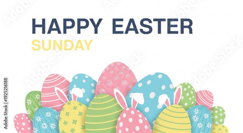 Colorful easter eggs with bunny ears and happy easter sunday text on white background