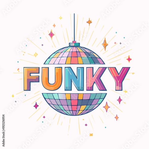 Boule disco colorée avec texte 'FUNKY' – illustration rétro festive