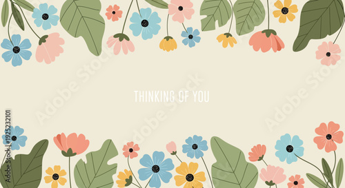 Floral border design with thinking of you message