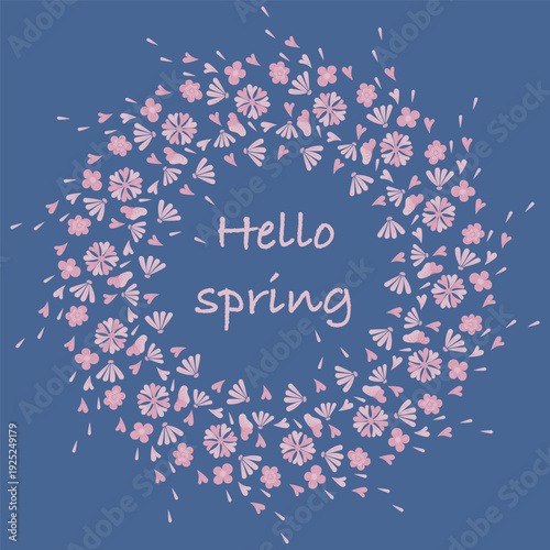 Hello! Spring Background Banner Vector illustration. Beautiful spring flowers frame on blue background