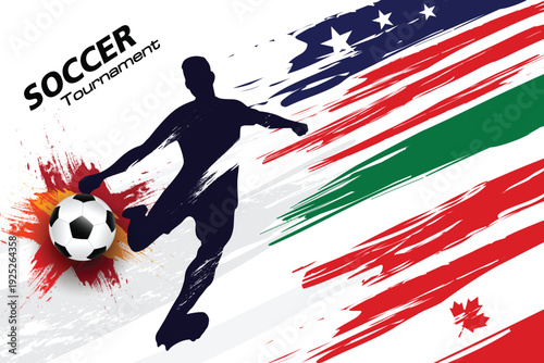 Dynamic soccer tournament poster featuring a player silhouette kicking a ball with USA, Italy and Canada flag brush strokes in bold patriotic colors.