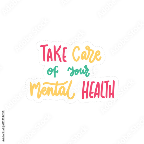 Take care of your mental health message
