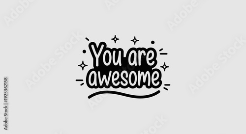 You Are Awesome Hand Lettering Typography with Stars and Sparkles