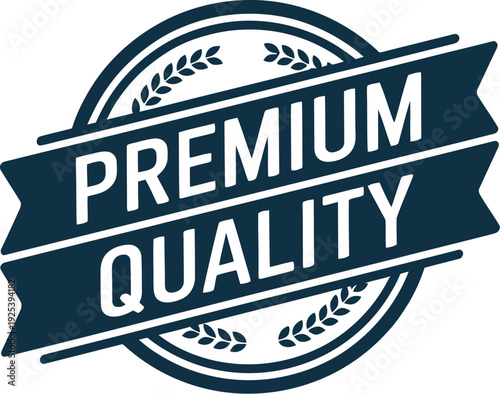 A premium quality seal or badge with a laurel wreath