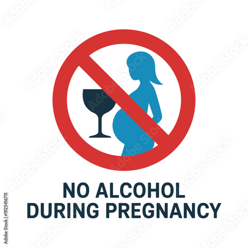 A warning sign indicating no alcohol during pregnancy