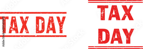 Red grunge stamp text "TAX DAY" on white background, illustrating the concept of the annual tax deadline for filing income taxes.