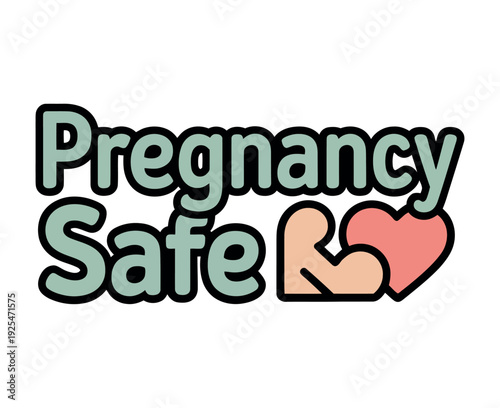 A Pregnancy Safe logo with a flexed arm and heart