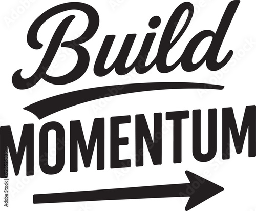 build momentum
