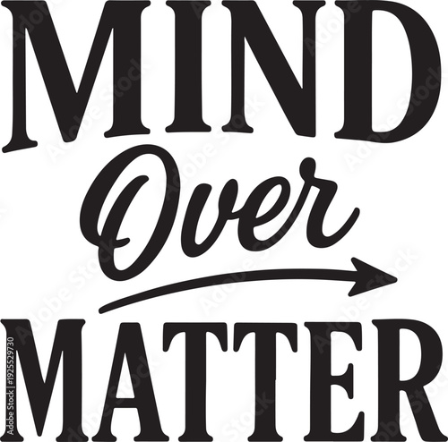 mind over matter