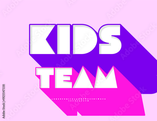 Vector Modern sign Kids Team. Big Geometric Font with Pink Big Shadow. Abstract style Alphabet Letters and Numbers set.