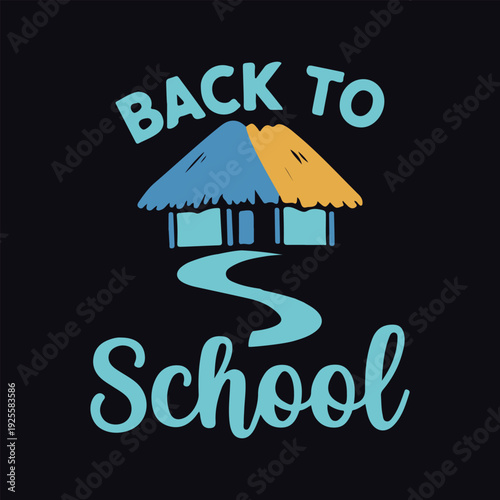 Back to School text with a thatched roof hut and wavy path, a unique design evoking a sense of journey and destination for education.