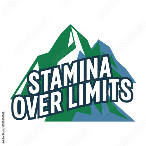 Inspiring graphic design showcases 'STAMINA OVER LIMITS' text atop colorful.