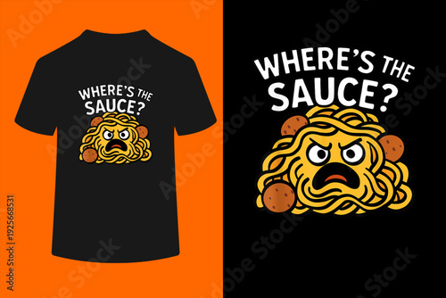Comment Section Where’s the Sauce Meme Rage Spaghetti T-Shirt
