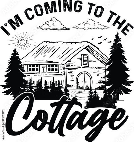 I'm Coming To The Cottage, 
