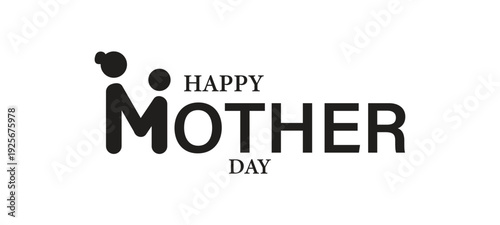 Minimalist black and white vector graphic illustration celebrating happy mother's day with styli zed typography design element