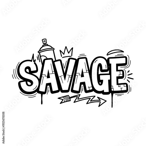 Savage graffiti style word art with spray can and crown.