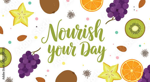 Fruit pattern with 'Nourish your Day' text