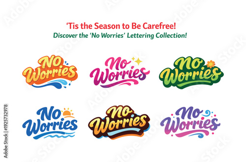 Seasonal holiday banner with promotional slogan presenting modern lettering logo set for No Worries, carefree-inspired lettering