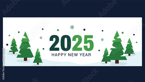 Festive 2025 Happy New Year banner features stylized green pine trees and delicate snowflakes on a clean white and dark blue background.