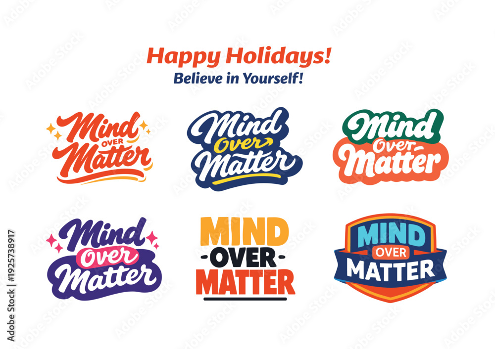 Fototapeta premium Modern holiday banner with short greeting slogan featuring modern lettering logo set for Mind Over Matter, stock-ready