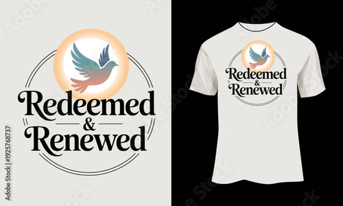 Modern Christian Apparel Design “Redeemed & Renewed” with Dove Icon and Circular Frame