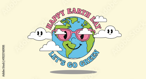 Happy Earth Day lets go green retro cartoon smiling globe wearing pink sunglasses surrounded by fluffy clouds vintage style illustration