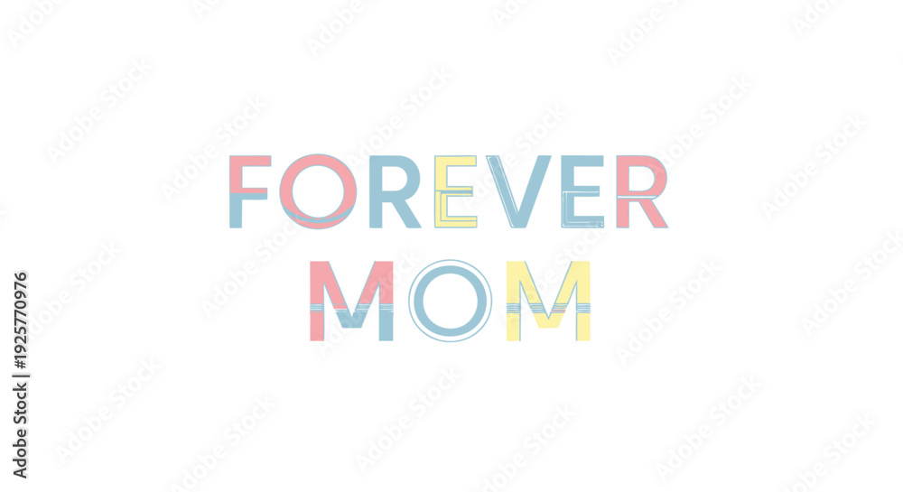 Obraz premium Multicolor 'Forever Mom' typography