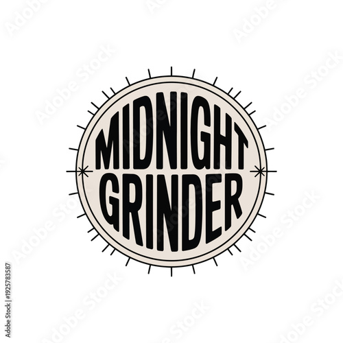 midnight grinder