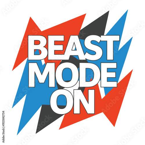 Beast Mode On text graphic features red and blue sharp shapes behind bold white.