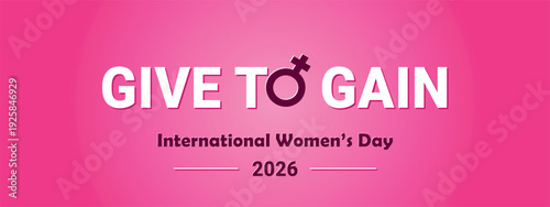Give To Gain poster, International Women's day 2026, panoramic vector illustration