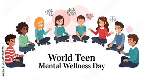 Illustration of diverse teens sitting in a circle for World Teen Mental Wellness Day with thought bubbles and hearts, promoting mental health awareness.