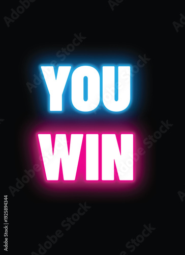 You Win neon text sign with blue and pink glowing letters on a black background