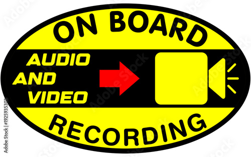 Warning Sign for In-Vehicle Dash Cam On Board Recording with Video  and Audio On Oval Sign