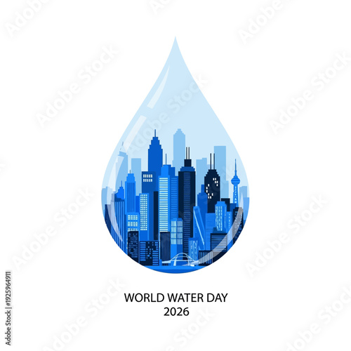 A captivating graphic for World Water Day 2026, featuring a modern city skyline within a pristine water droplet, symbolizing urban sustainability and global water resource conservation efforts