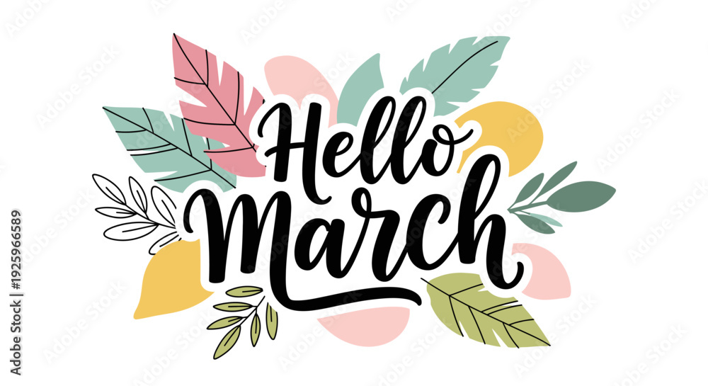 Fototapeta premium Hello March Text with Leaves Decoration 2.