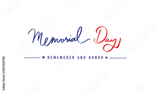 Memorial day remember and honor text font calligraphy hand written lettering script blue red color pink orange happy memorial day remember honor us usa united state america military independence war 